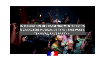 Interdiction des rassemblements à caractère musical type Free party, Teknival et Rave party