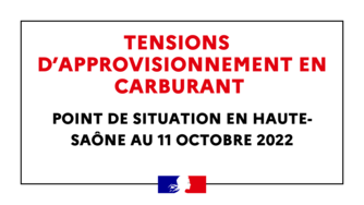 Tensions d’approvisionnement en carburant : point de situation en Haute-Saône au 11 octobre 2022