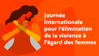Programme des actions menées autour de la Journée pour l'élimination de la violence faite aux femmes